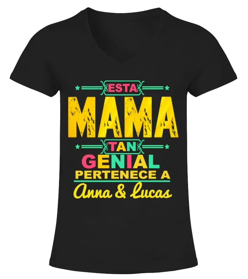 Este mama tan genial pertenece a Anna & Lucas Camiseta cuello pico Mujer