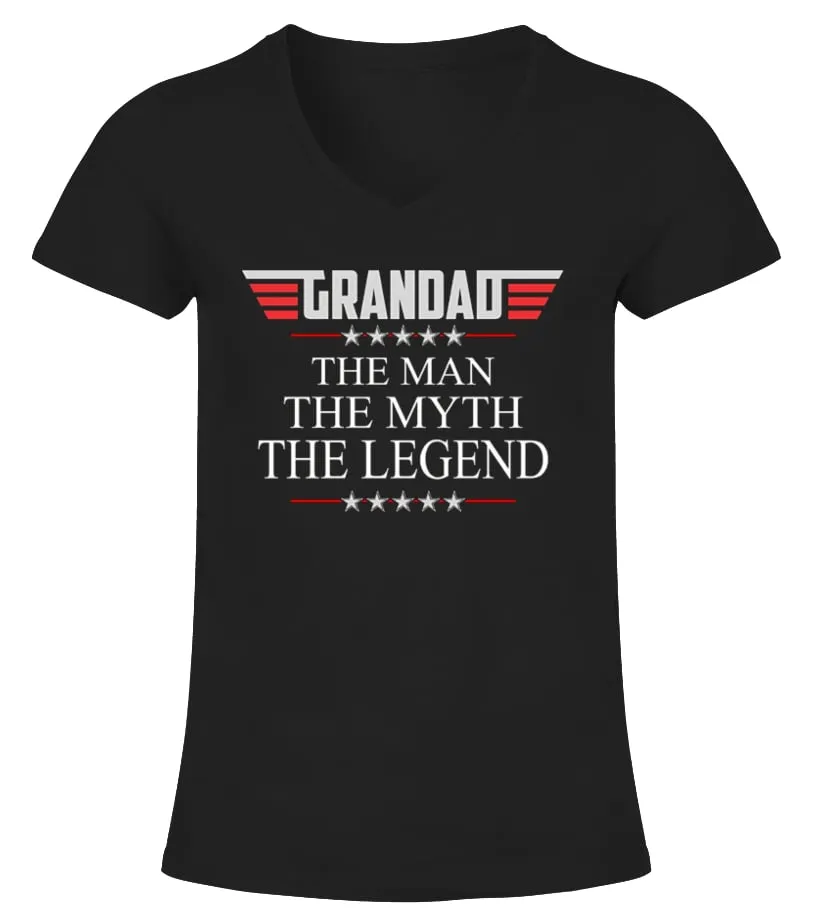 Grandad The Man The Myth The Legend Shir Camiseta cuello pico Mujer