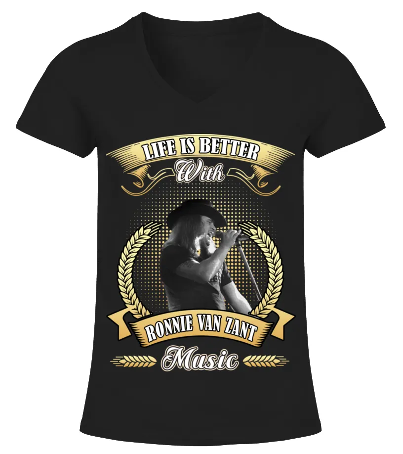 LIFE IS BETTER WITH RONNIE VAN ZANT MUSIC Camiseta cuello pico Mujer