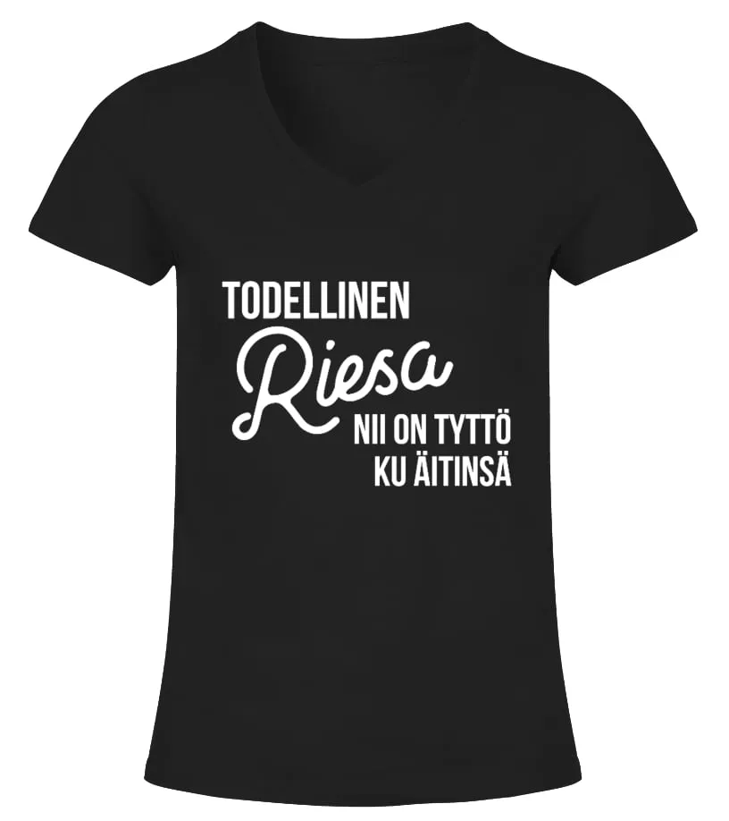 LIMITED EDITION  TODELLINEN RIESA, NII ON TYTTö KU äITINSä CAMISETA CUELLO PICO MUJER