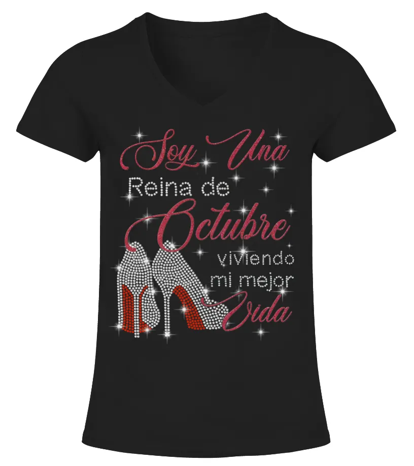 Soy una reina de octubre viviendo mi mejor vida Camiseta cuello pico Mujer