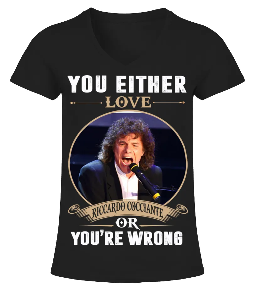 YOU EITHER LOVE RICCARDO COCCIANTE OR YOU'RE WRONG Camiseta cuello pico Mujer